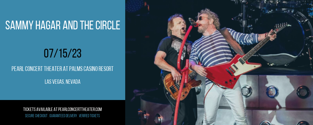 Sammy Hagar and the Circle at Pearl Concert Theater tickets Sammy Hagar and the Circle at Pearl Concert Theater