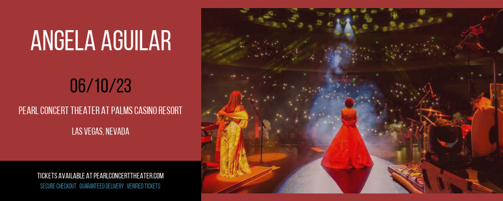 Angela Aguilar at Pearl Concert Theater tickets Angela Aguilar at Pearl Concert Theater
