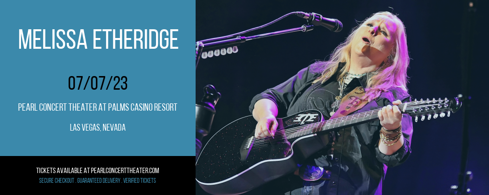 Melissa Etheridge at Pearl Concert Theater tickets Melissa Etheridge at Pearl Concert Theater