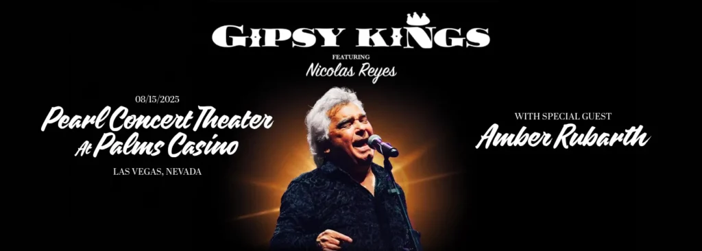 Gipsy Kings & Nicolas Reyes at Pearl Concert Theater At Palms Casino Resort