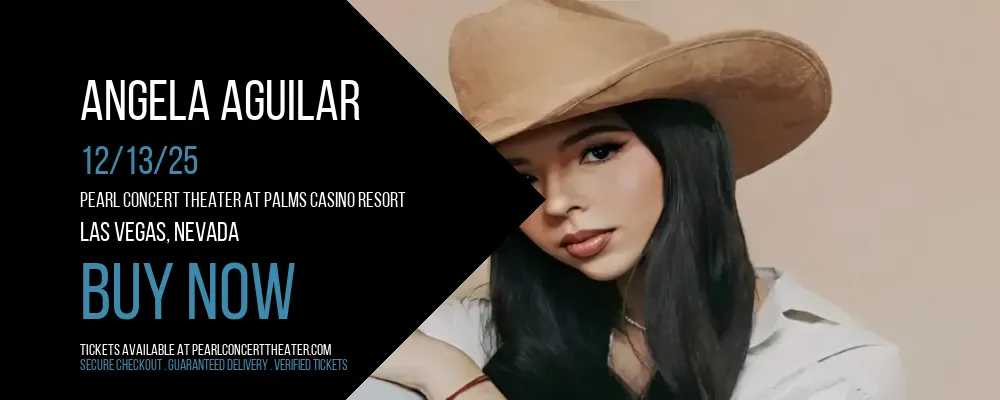 Angela Aguilar at Pearl Concert Theater At Palms Casino Resort
