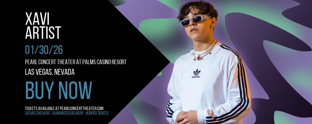 XAVI at Pearl Concert Theater At Palms Casino Resort